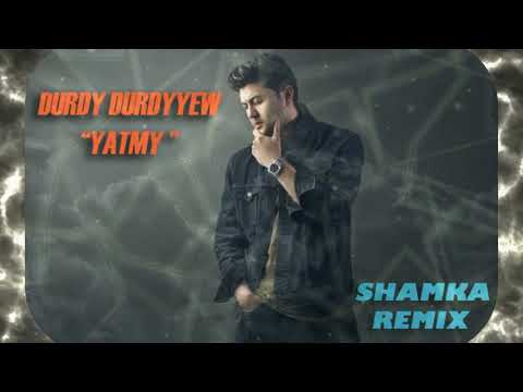 Durdy Durdyyew-Yatmy (Shamka remix)