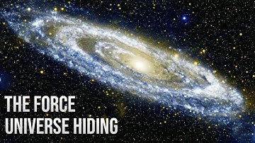 The Force the Universe Is Hiding From Us