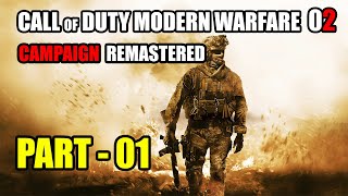 CALL OF DUTY MODERN WARFARE 02 CAMPAIGN REMASTERED Gameplay Walkthrough Part 01 4K  No Commentary