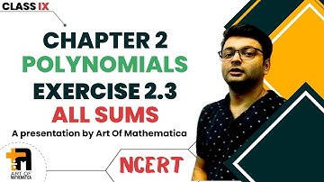 Class 9 Maths | Chapter 2 | Exercise 2.3 | Polynomials | NCERT | By Art Of Mathematica