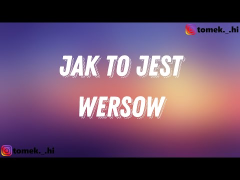 WERSOW - JAK