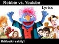 Robbie vs YouTube - &quot;All die coolen Puppen!&quot; Lyrics