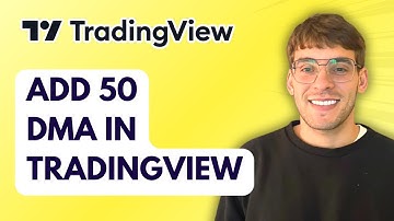 How to Add 50 DMA in TradingView [2025 Guide]