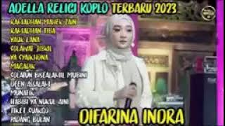 RAMADHAN MAHER ZAIN Koplo- RAMADAN TIBA -YASIR LANA - Difarina Indra | ADELLA FULL ALBUM RELIGI 2023