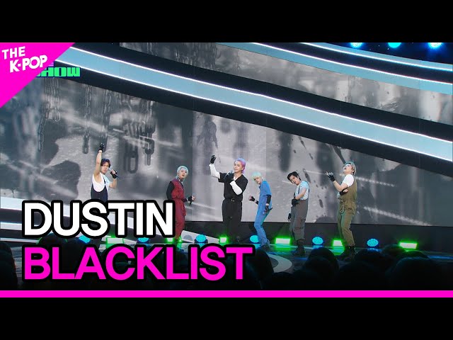 DUSTIN, BLACKLIST [THE SHOW 230606]