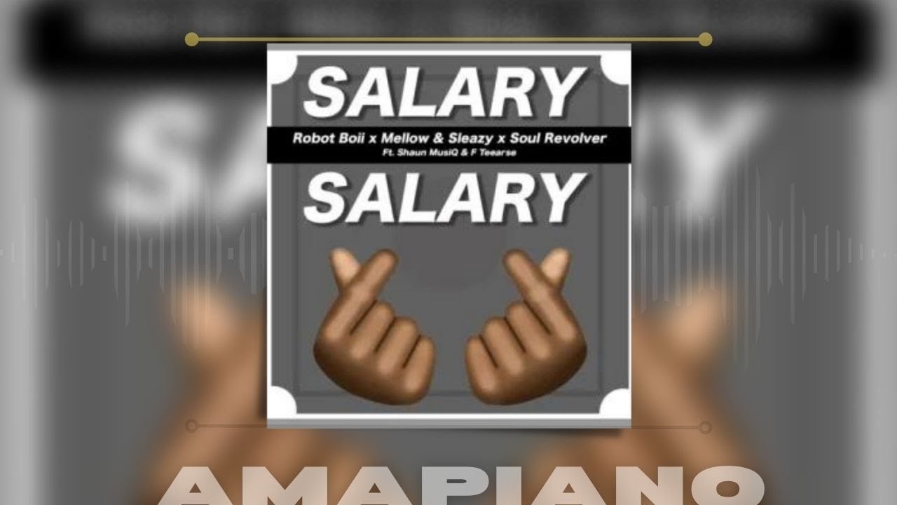 Robot Boii, Mellow & Sleazy – Salary Salary