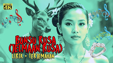 BUNSU RUSA  ( JELMAAN RUSA )" Original", lirik + terjemahan