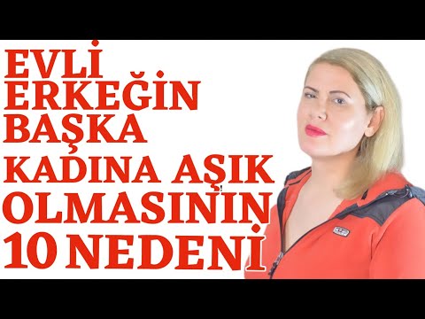 Video: Evli bir adama aşık olmak - bilmeniz gerekenler