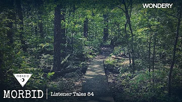 Listener Tales 84 | Morbid | Podcast