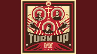 Turn Up feat. Savage (feat. Savage) - Joel Fletcher & Reece Low