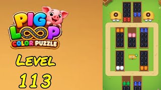 Pig Loop Level 113 Walkthrough Update