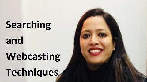 Searching and Webcasting Techniques