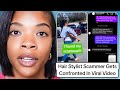 Hair stylist scammer confronted in viral