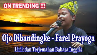 Ojo Dibandingke - Farel Prayoga (Lirik dan Terjemahan Bahasa Inggris) | Viral Pak Jokowi \u0026 Ibu Joget