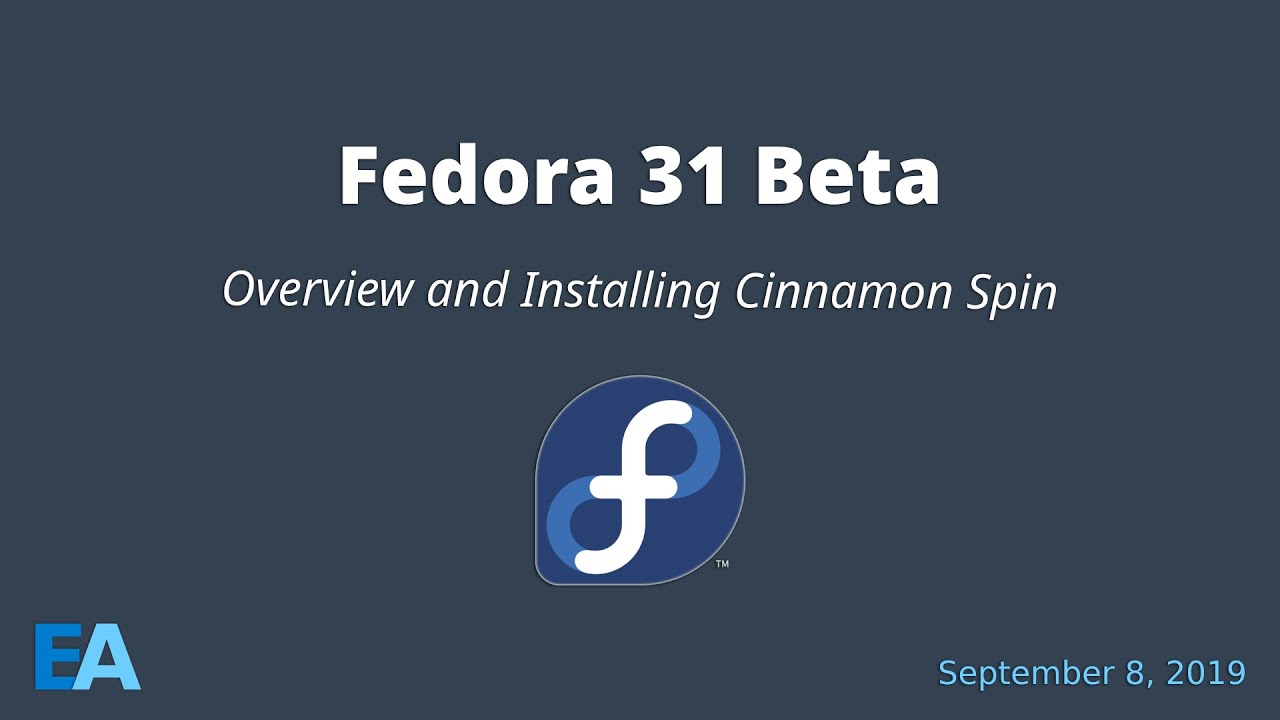 Fedora 31 Beta - Overview and Installing the Cinnamon Desktop ...