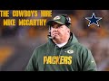 The Dallas Cowboys Hire Mike McCarthy as their New Head Coach