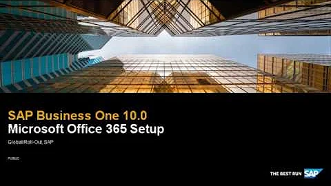 SAP Business One 10.0 Platform Extensibility - Office 365 Setup