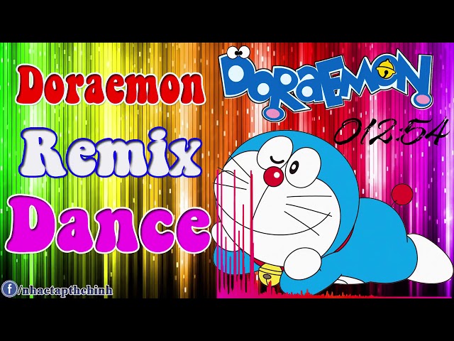 Doremon Remix Dance .Nhác Sàn Thái Lan Cực Hay class=