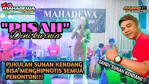 "PISAH" DINI KURNIA FT SUNAN KENDANG cover MAHADEWA MUSIC WITH BALADA DEWA PRODUCTION