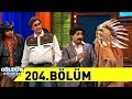 Güldür Güldür Show 204.Bölüm (Tek Parça Full HD)
