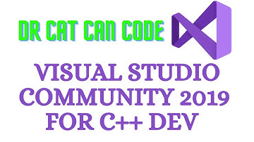 Install Free Visual Studio Community 2019 for C++ Windows Development in 2020 | Dr Cat Can Code