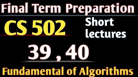 cs502 lecture 39 / 40 ||cs502  short lectures||