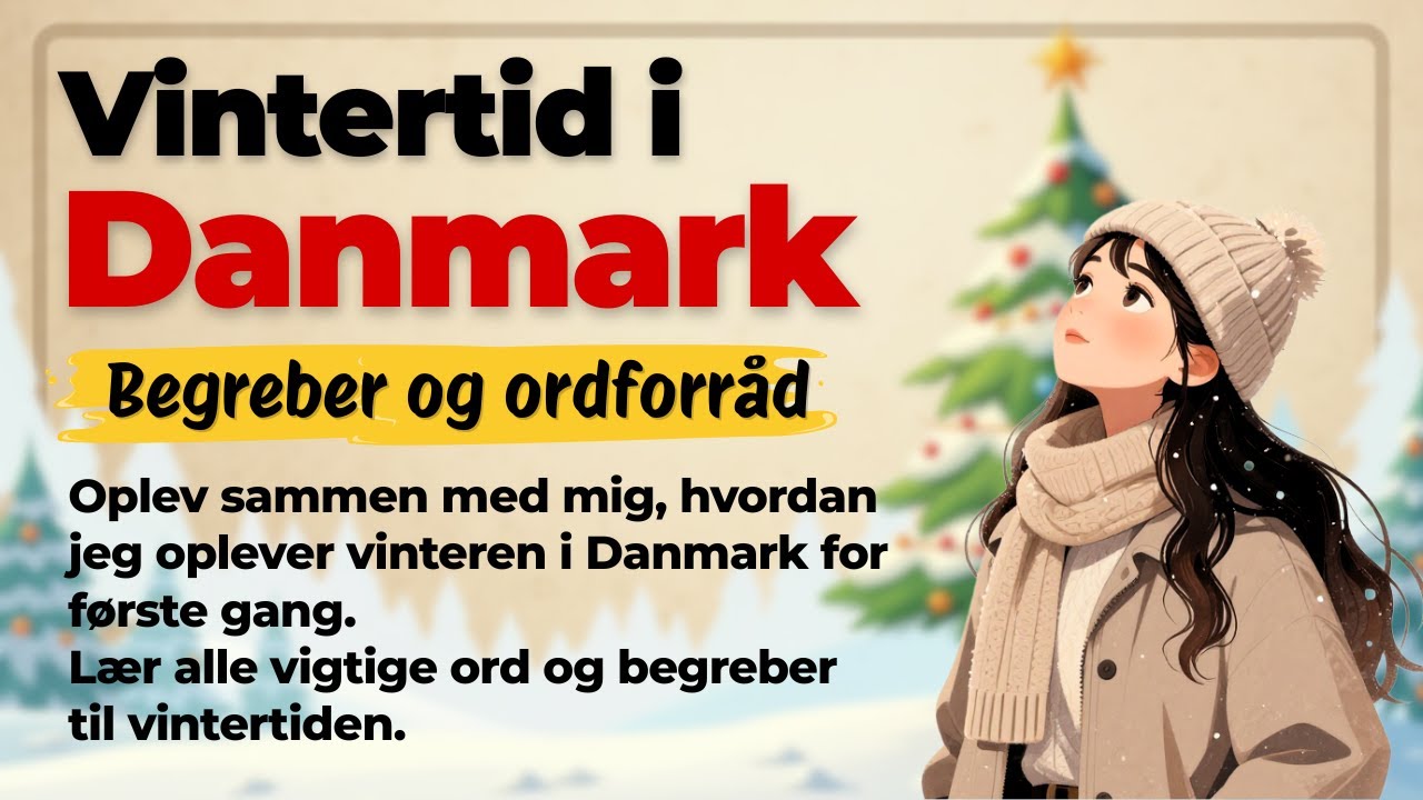 Моя первая зима в Дании – важные слова и понятия