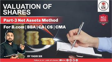 #3 Valuation of Shares - Net Assets Method - Corporate Accounting - ~ B.COM / BBA / CA / CS / CMA
