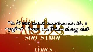 soo samoi |(lyrics) song machanki dkhar ft Sunita kyndait