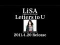 LiSA 「Letters to U」-Trailer Movie-