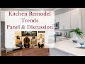 KITCHEN REMODEL TRENDS: Designer Panel &amp; Discussion