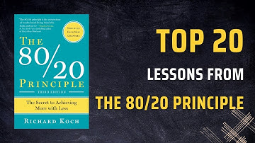 "The 80/20 Principle" By Richard Koch | Secret to Achieving More with Less | Top 20 Lessons