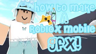 how to make a GFX on mobile (android & IOS)