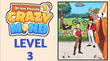 Brain Puzzle 3 Crazy Mind Level 3 |Circus Audition| Walkthrough Solution