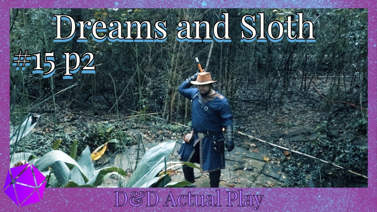 Dreams and Sloth | Belphegor's Awakening [Eps 15 p2] D&D Actual Play ...