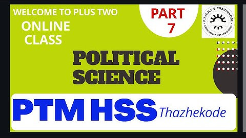 Plus Two POLITICAL SCIENCE Online Class 07-First Bell KITE VICTERS-PTMHSS THAZHEKODE