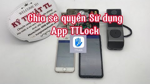 Hướng dẫn chia sẻ quyền sử dụng App TTLock
