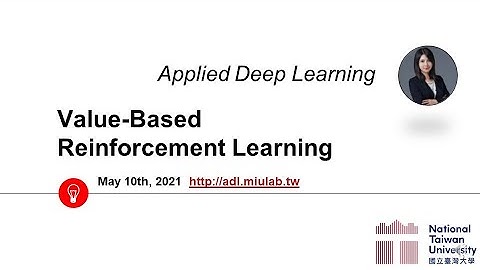 ADL Lecture 9.4: Value-Based RL (21/05/10)