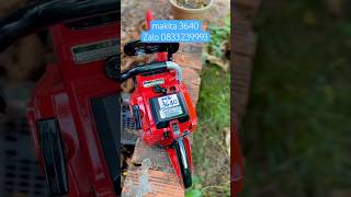 Máy cưa xích Makita3640 giá rẻ xài gia đình #maycua #maycuago #maycuanhatbai #cưa #cuago #makita