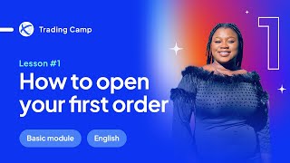 [ENGLISH] Lesson 1 – How to open your first order – Octa Women Trading Camp