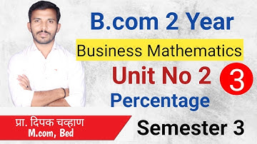 Business Mathematics || Unit No2 ||Percentage || Example No 3