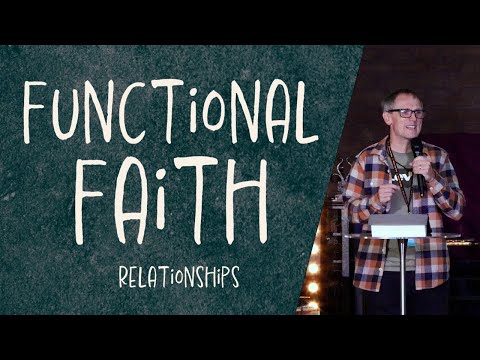 Sunday 9th October - Functional Faith: Relatioships - Paul Hine