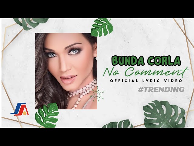 Bunda Corla - No Comment (Official Lyric Video) class=