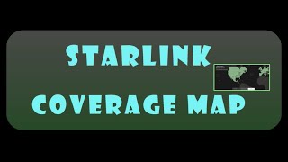 Starlink Internet coverage map : official updated availability 2022