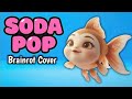 Soda Pop X Koi Fish Brainrot Cover (Official Video)