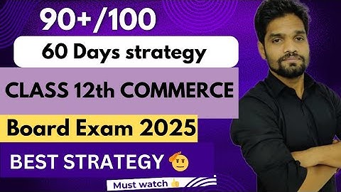 CLASS 12 COMMERCE||GSEB BOARD EXAM 2025||60 DAYS STRATEGY FOR BOARD EXAMINATION||ABHISHEK SIR