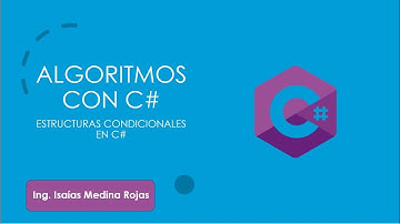 Algoritmos - Estructuras Condicionales C#