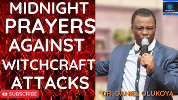 HOT MIDNIGHT PRAYERS AGAINST WITCHCRAFT ATTACKS I DR. DANIEL OLUKOYA I GOSPEL AFRIK TV I MFM PRAYERS