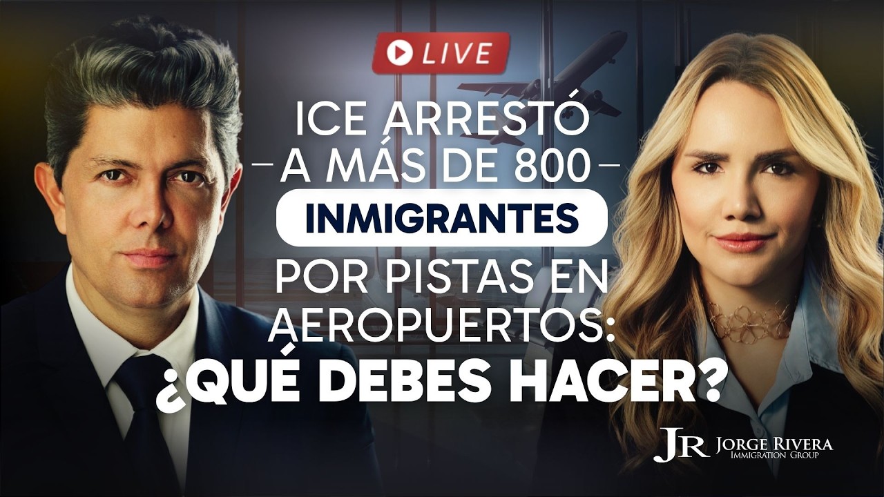 ICE arrestó a más de 800 inmigrantes por pistas en aeropuertos| Abogado Jorge Rivera | EN VIVO 3PM