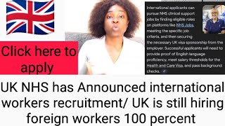 Good News 😁: UK NHS has announced vacancies for international workers in various Fields 